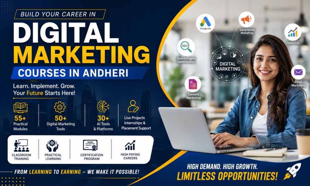 Why Digital Marketing Courses in Andheri Are Becoming the First Choice for Students, Professionals and Entrepreneurs in 2026